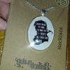 "Everything I've Done" - Labyrinth Quote Pendant w/chain. Goblin Dreams