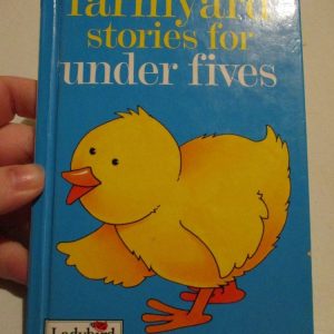 Farmyard stories for under fives- Ladybird