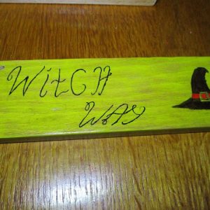 Witch Way - Wooden Painted Sign