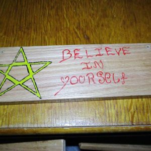Believe In Yourself - Wooden Painted Sign