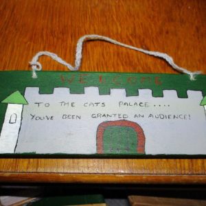 Welcome to the cats palace - Wooden Painted Sign