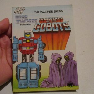 The Wagner Sirens - Challenge of the Gobots Robo Machine