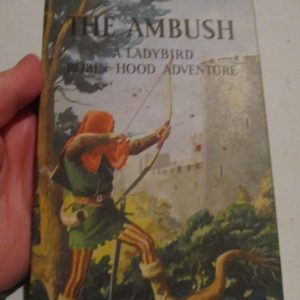 The Ambush - A Ladybird Robin Hood Adventure - Dust Jacketed Hardback - 1st Edition c.1955
